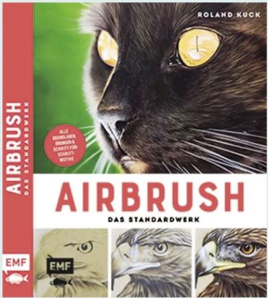 Airbrush das Standardwerk von Roland Kuck